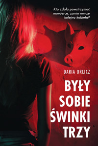 Były sobie świnki trzy - Daria Orlicz - ebook + książka