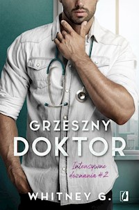 Intensywne doznania Tom 2 Grzeszny doktor - Whitney G - książka