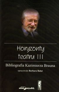 Horyzonty teatru III - Bułat Barbara - książka