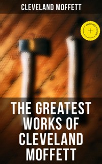 The Greatest Works of Cleveland Moffett - Cleveland Moffett - ebook