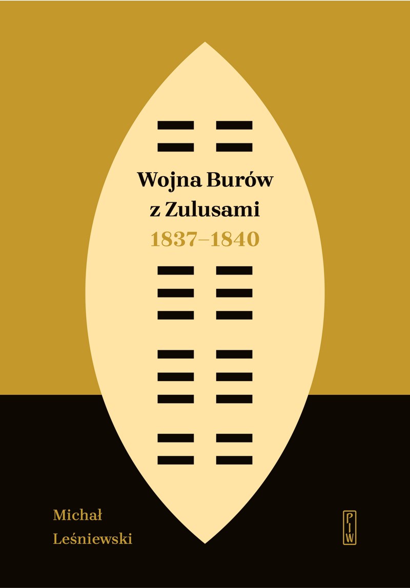 Okładka:Wojna Burów z Zulusami 1837–1840 