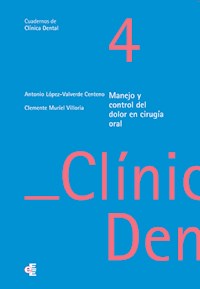 Manejo y control del dolor en cirugía oral - Antonio López-Valverde Centeno - ebook