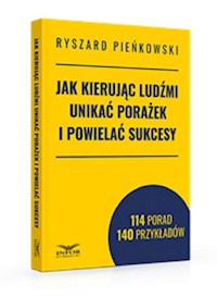 Jak kierując ludźmi unikać porażek i powielać sukcesy - Pieńkowski Ryszard - książka