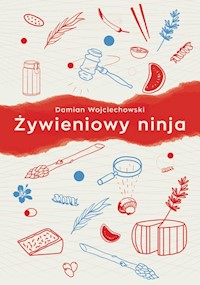 Żywieniowy ninja - Wojciechowski Damian - książka