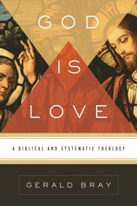 God Is Love - Gerald Bray - ebook