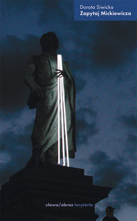 Zapytaj Mickiewicza - Siwicka Dorota - książka