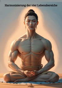 Harmonisierung der vier Lebensbereiche - Ulrich Orlowski - ebook