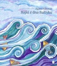 Bajki z dna Bałtyku - Agata Półtorak - audiobook + książka