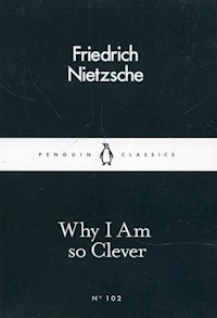 Why I am So Clever - Nietzsche Friedrich - książka