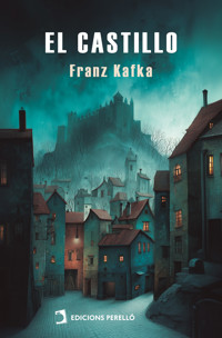 El Castillo - Franz Kafka - ebook