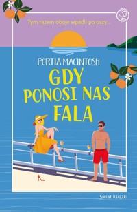 Gdy ponosi nas fala - Portia MacIntosh - ebook + książka