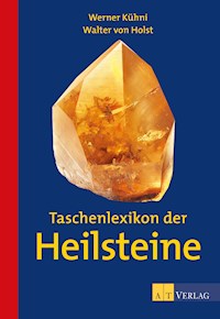 Taschenlexikon der Heilsteine - eBook - Kuhni Werner - ebook