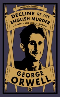 Decline of the English Murder - George Orwell - ebook + książka