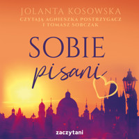 Sobie pisani - Jolanta Kosowska - ebook + audiobook + książka