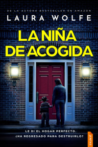 La niña de acogida - Laura Wolfe - ebook