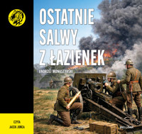 Ostatnie salwy z Łazienek - Andrzej Monastyrski - audiobook