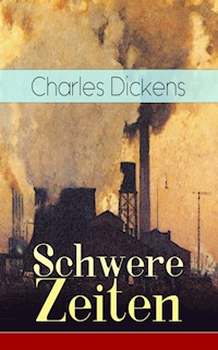 Schwere Zeiten - Dickens Charles - ebook