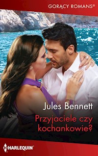 Przyjaciele czy kochankowie? - Jules Bennett - książka