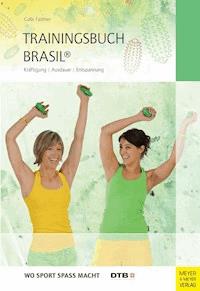 Trainingsbuch Brasil® - Fastner Gabi - ebook