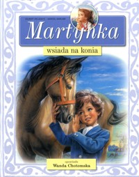 Martynka wsiada na konia - Delahaye Gilbert, Marcel Marlier - ebook