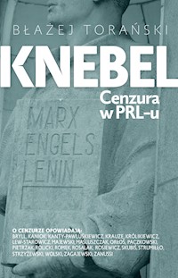 Knebel. Cenzura w PRL-u - Błażej Torański - ebook
