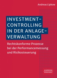 Investmentcontrolling in der Anlageverwaltung - Andreas Lipkow - ebook