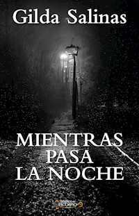 Mientras pasa la noche - Gilda Salinas - ebook