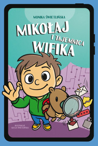 Mikołaj i tajemnica Wifika - Monika Świetlińska - książka