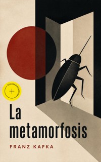 La metamorfosis (Anotado) - Franz Kafka - ebook