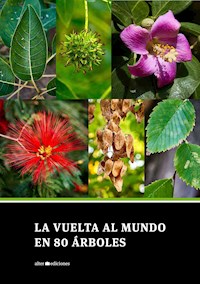 La vuelta al mundo en 80 árboles - Leandro Cabrera - ebook