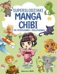 Supersłodziaki MANGA CHIBI - Zhou Joanna - książka
