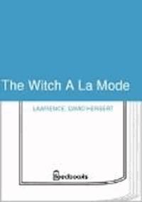 The Witch A La Mode - David Herbert Lawrence - darmowy ebook