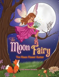 The Moon Fairy - Linda Gordona - ebook