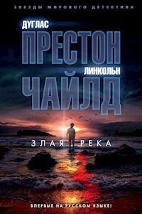 Злая река - Дуглас Престон - ebook