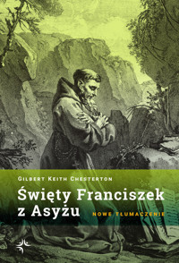 Święty Franciszek z Asyżu - Gilbert Keith Chesterton - ebook