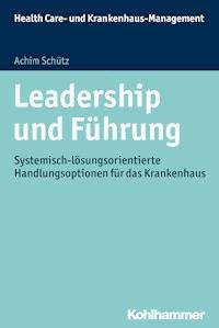 Leadership und Führung - Achim Schütz - ebook