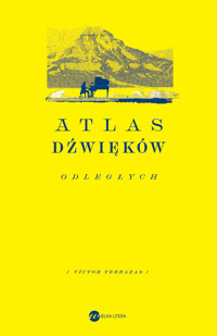 Atlas dźwięków odległych - Víctor Terrazas - ebook