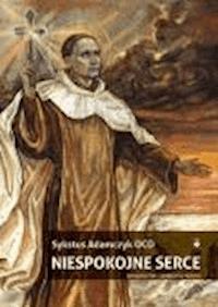 Niespokojne serce - Adamczyk, Sykstus OCD - ebook