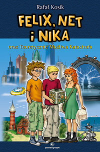Felix, Net i Nika oraz Teoretycznie Możliwa Katastrofa - Rafał Kosik - ebook + audiobook + książka