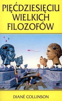 Pięćdziesięciu wielkich filozofów - Diane Collinson - ebook