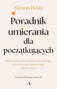 Poradnik umierania dla początkujących - Boas Simon - książka