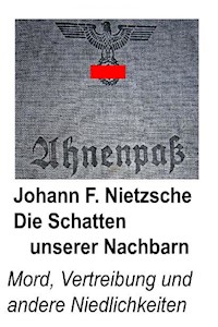 Die Schatten unserer Nachbarn - Johann F. Nietzsche - ebook
