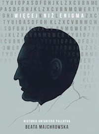Więcej niż Enigma Historia Antoniego Pallutha - Majchrowska Beata - książka