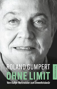 Ohne Limit - Roland Gumpert - ebook