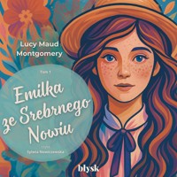 Emilka ze Srebrnego Nowiu - Lucy Maud Montgomery - ebook + audiobook
