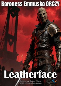 Leatherface - Baroness Emmuska ORCZY - ebook