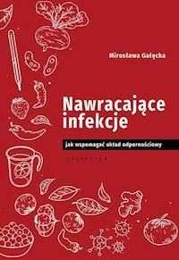 Nawracające infekcje - Gałęcka Mirosława - książka