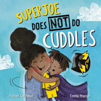 SuperJoe Does NOT Do Cuddles - Michael Catchpool - ebook