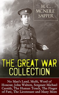 H. C. McNeile - The Great War Collection - H. C. Mcneile - ebook