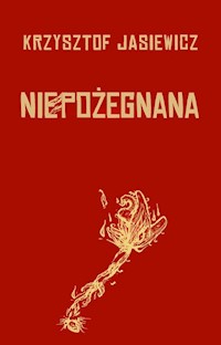 Niepożegnana - Jasiewicz Krzysztof - książka